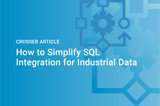 Crosser Article How To Simplify SQL Integration For Industrial Data